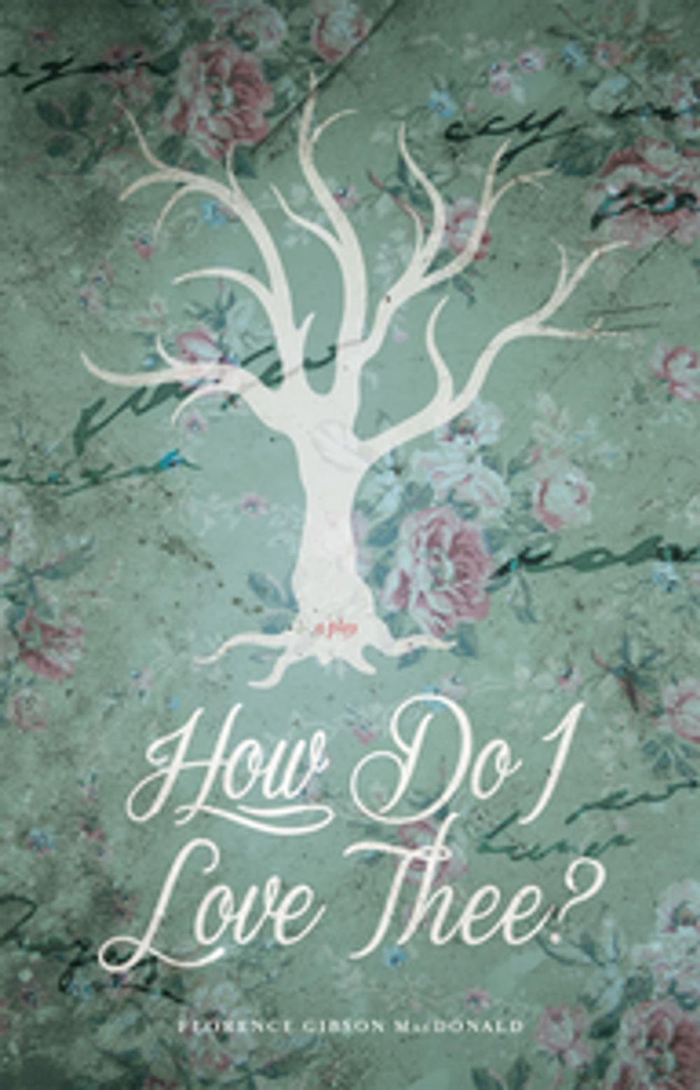 Big bigCover of How Do I Love Thee?