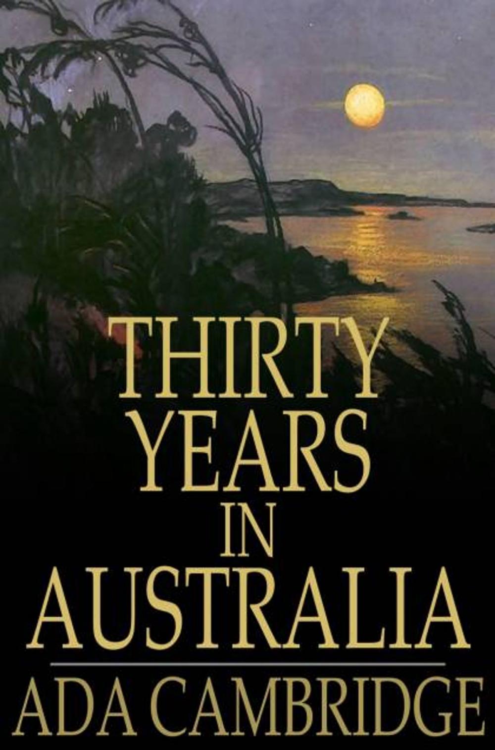 Big bigCover of Thirty Years in Australia