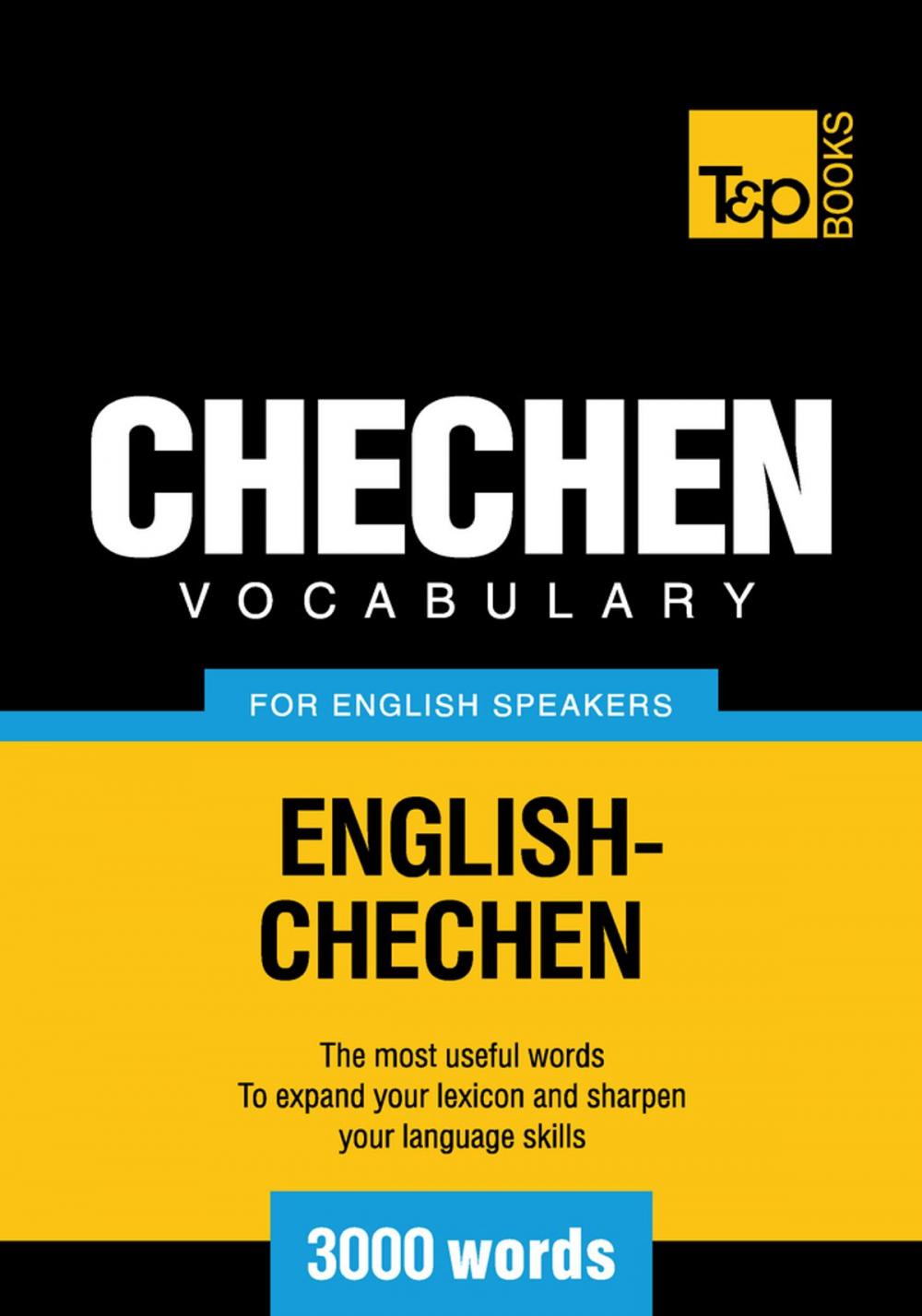 Big bigCover of Chechen Vocabulary for English Speakers - 3000 Words