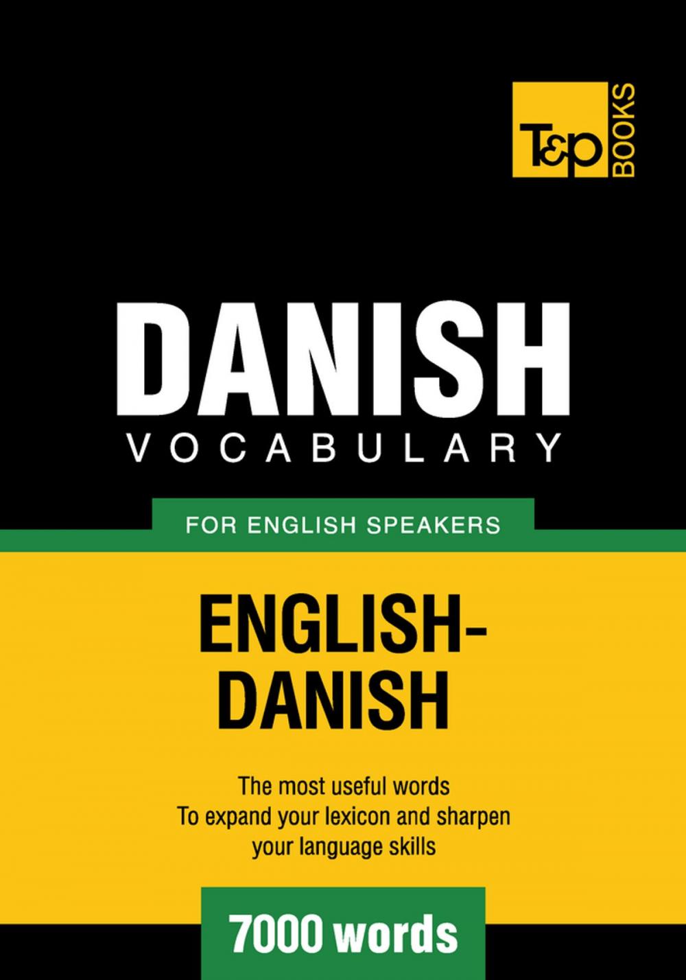 Big bigCover of Danish Vocabulary for English Speakers - 7000 Words