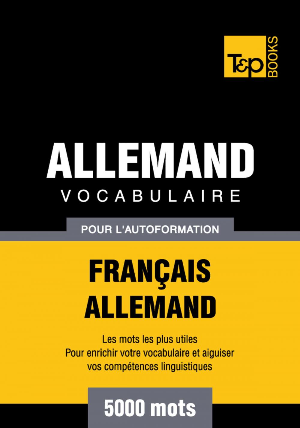 Big bigCover of Vocabulaire Français-Allemand pour l'autoformation - 5000 mots