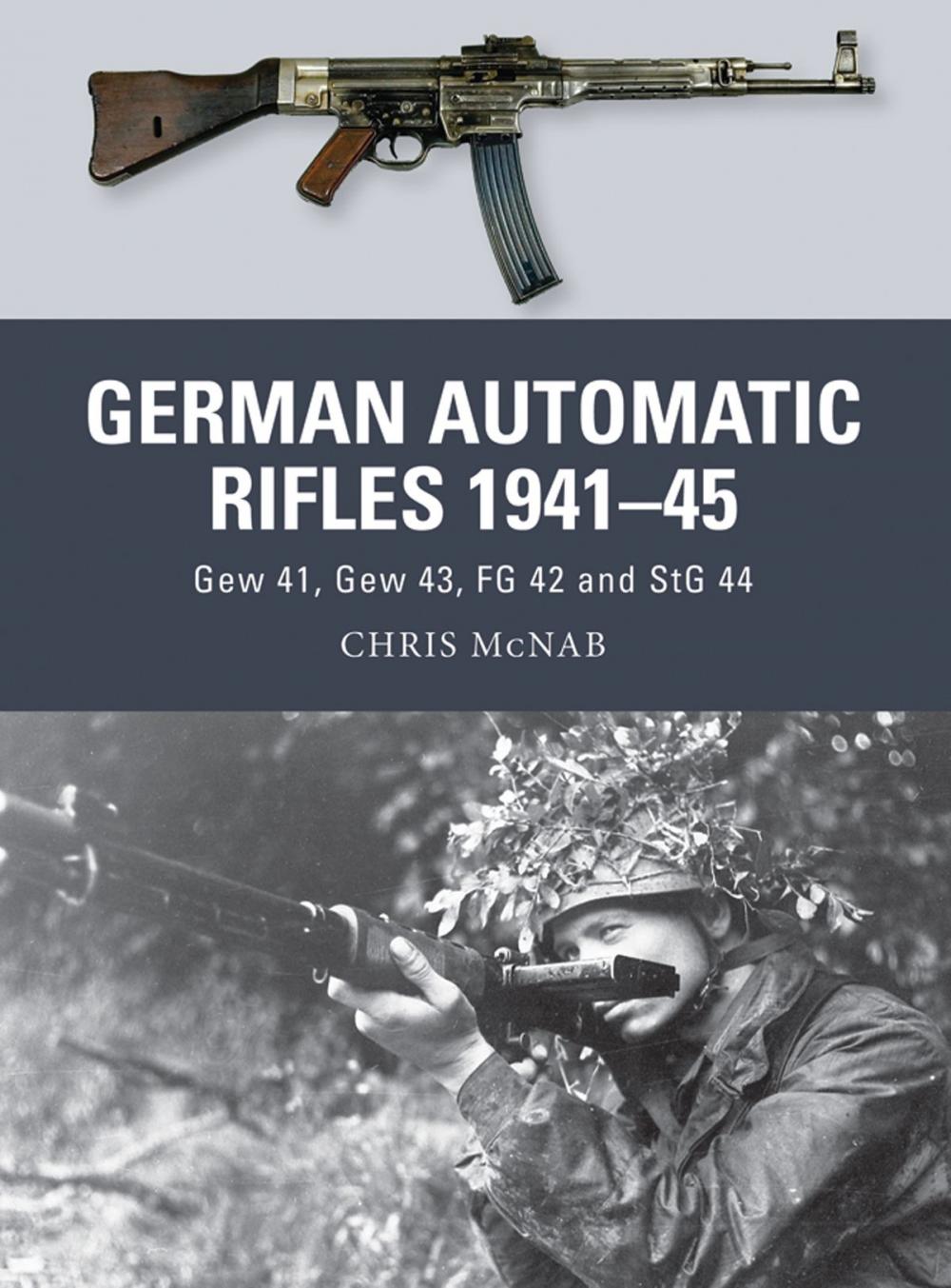 Big bigCover of German Automatic Rifles 1941–45