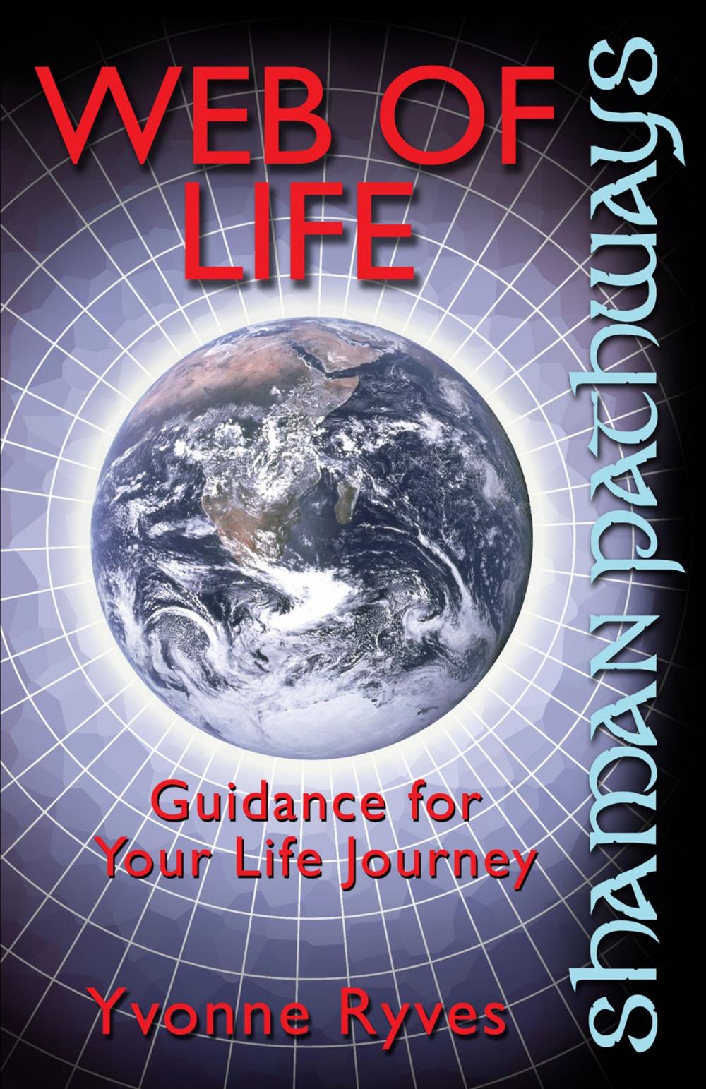 Big bigCover of Shaman Pathways - Web of Life