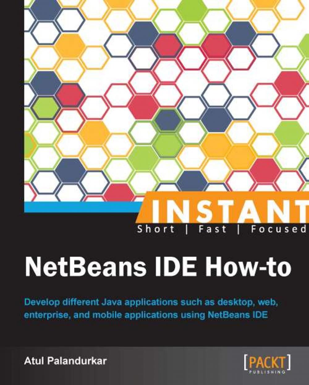 Big bigCover of Instant NetBeans IDE How-to