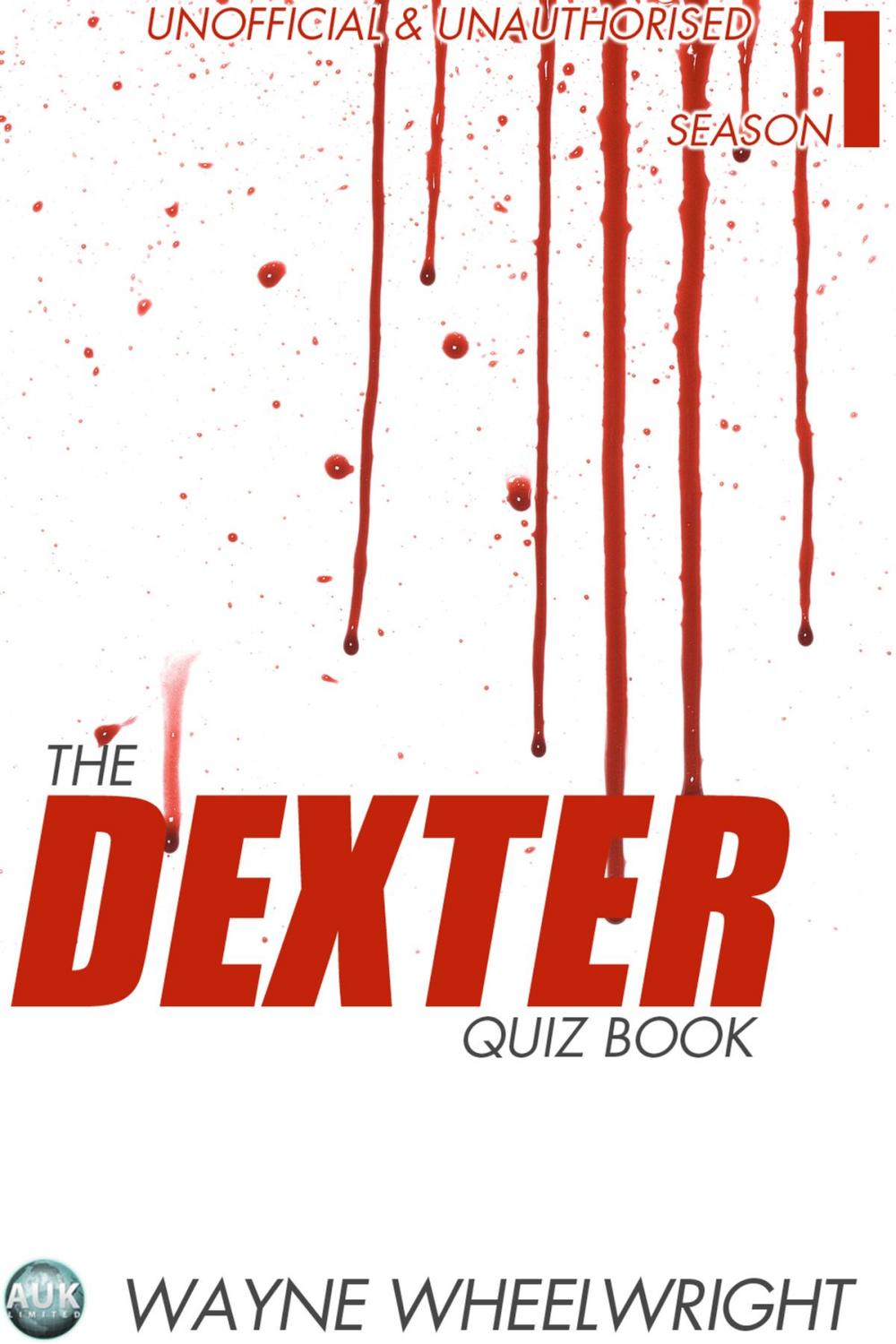 Big bigCover of The Dexter Quiz Book Season 1