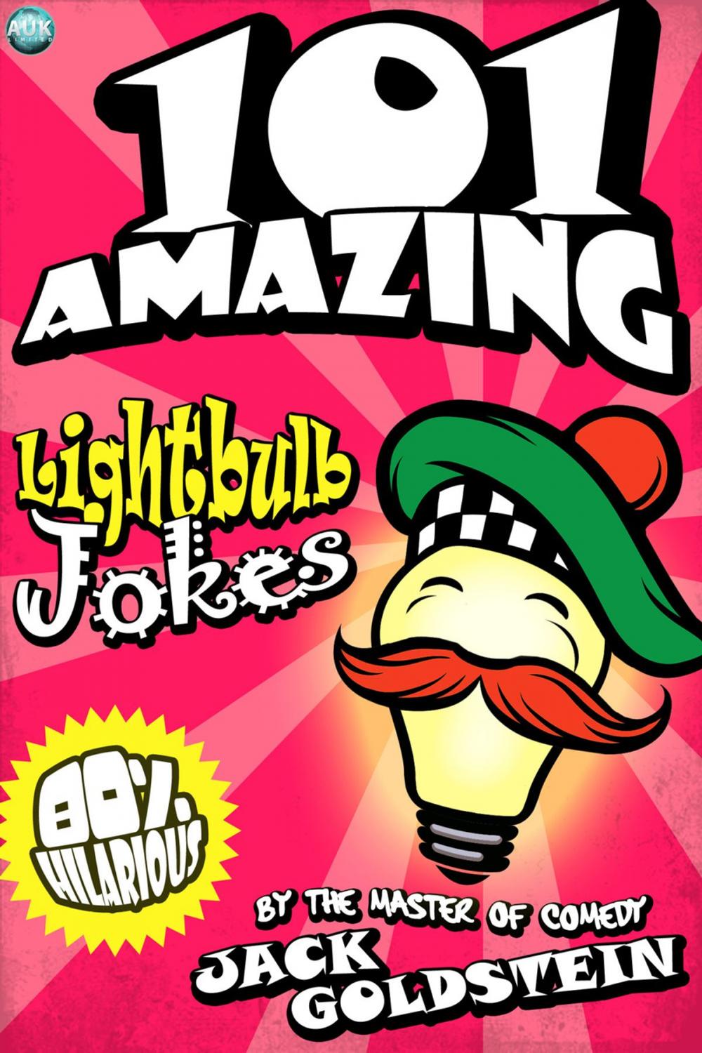 Big bigCover of 101 Amazing Lightbulb Jokes