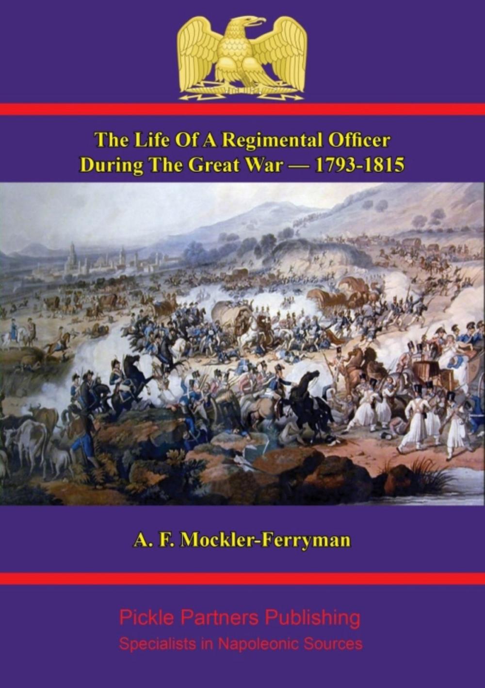 Big bigCover of The Life Of A Regimental Officer During The Great War — 1793-1815