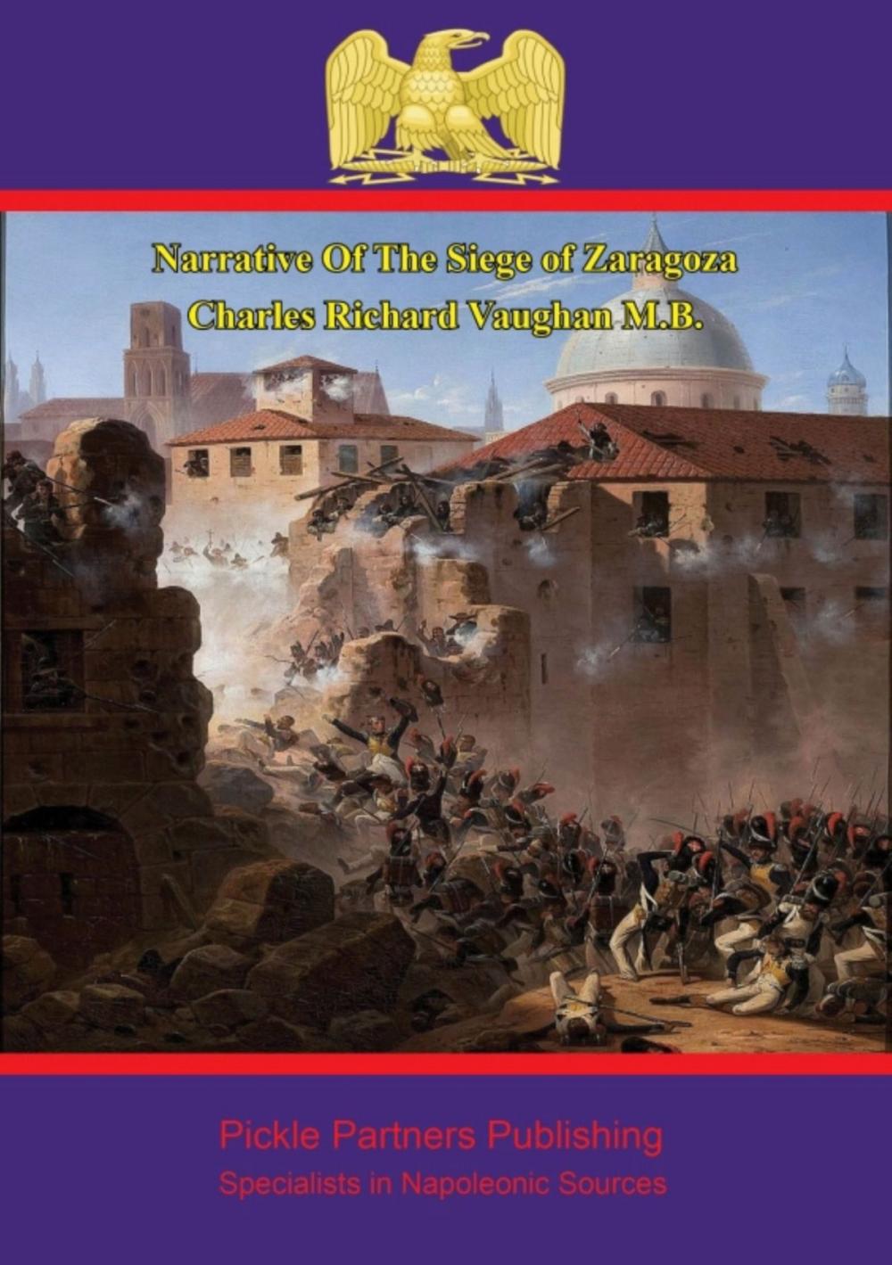 Big bigCover of Narrative Of The Siege of Zaragoza