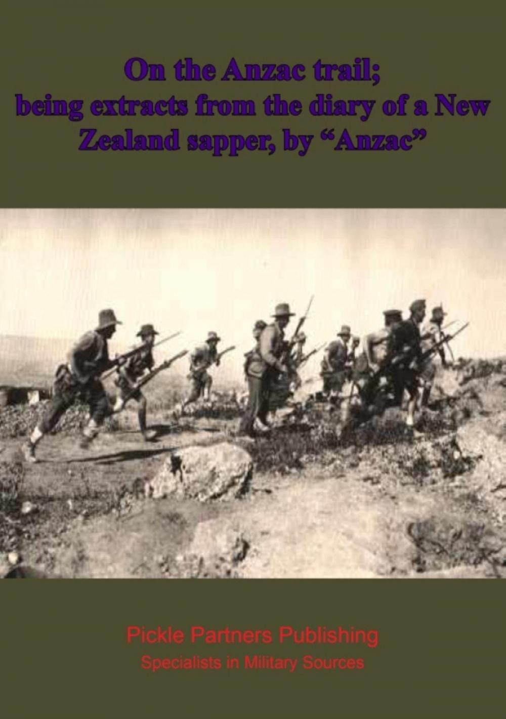 Big bigCover of On the Anzac trail; being extracts from the diary of a New Zealand sapper, by "Anzac"