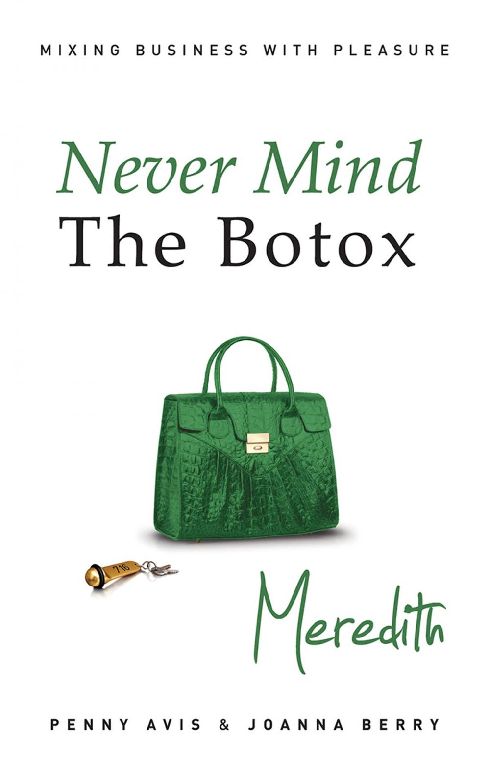 Big bigCover of Never Mind the Botox - Meredith