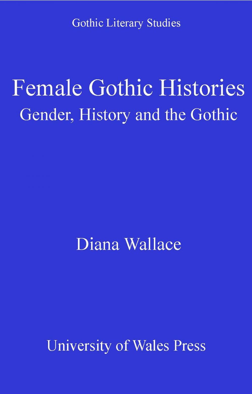 Big bigCover of Female Gothic Histories