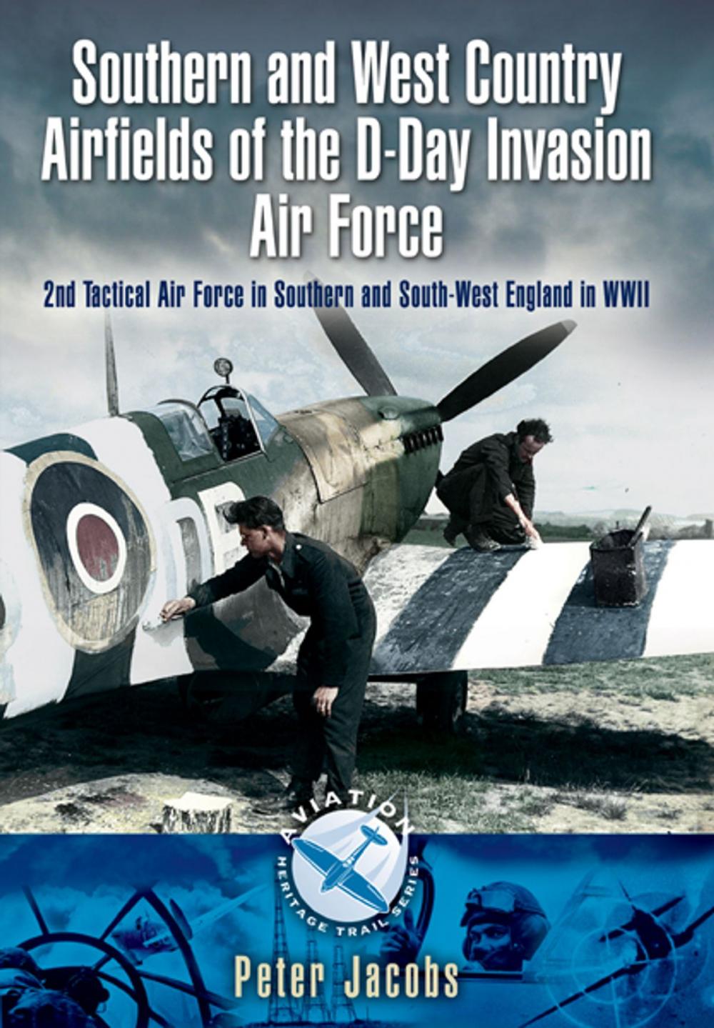 Big bigCover of Southern and West Country Airfields of the D-Day Invasion