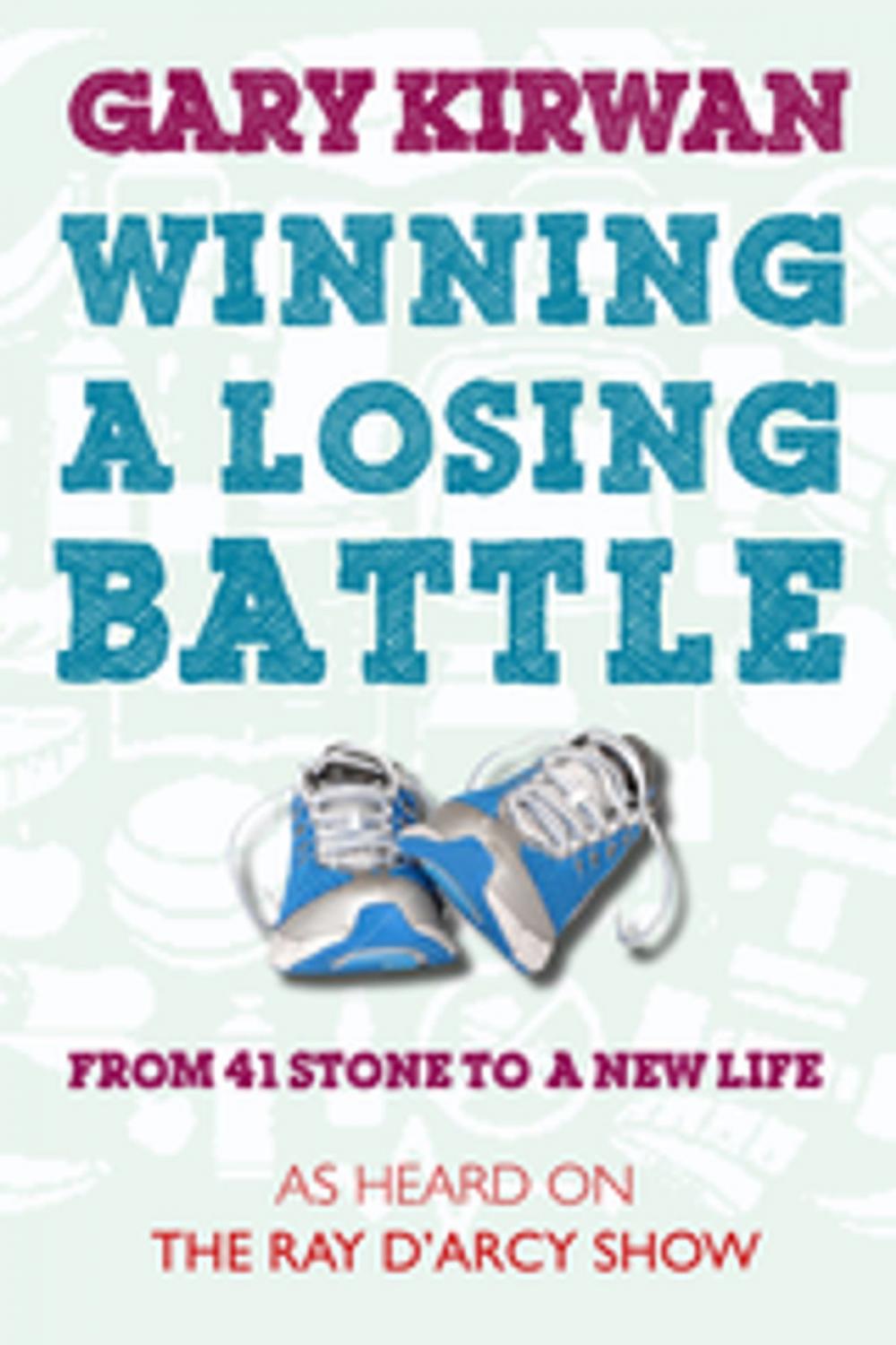 Big bigCover of Winning a Losing Battle