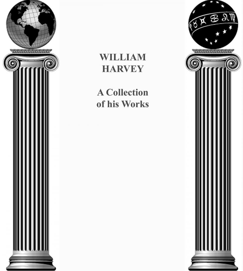 Big bigCover of William Harvey: A Collection of his works