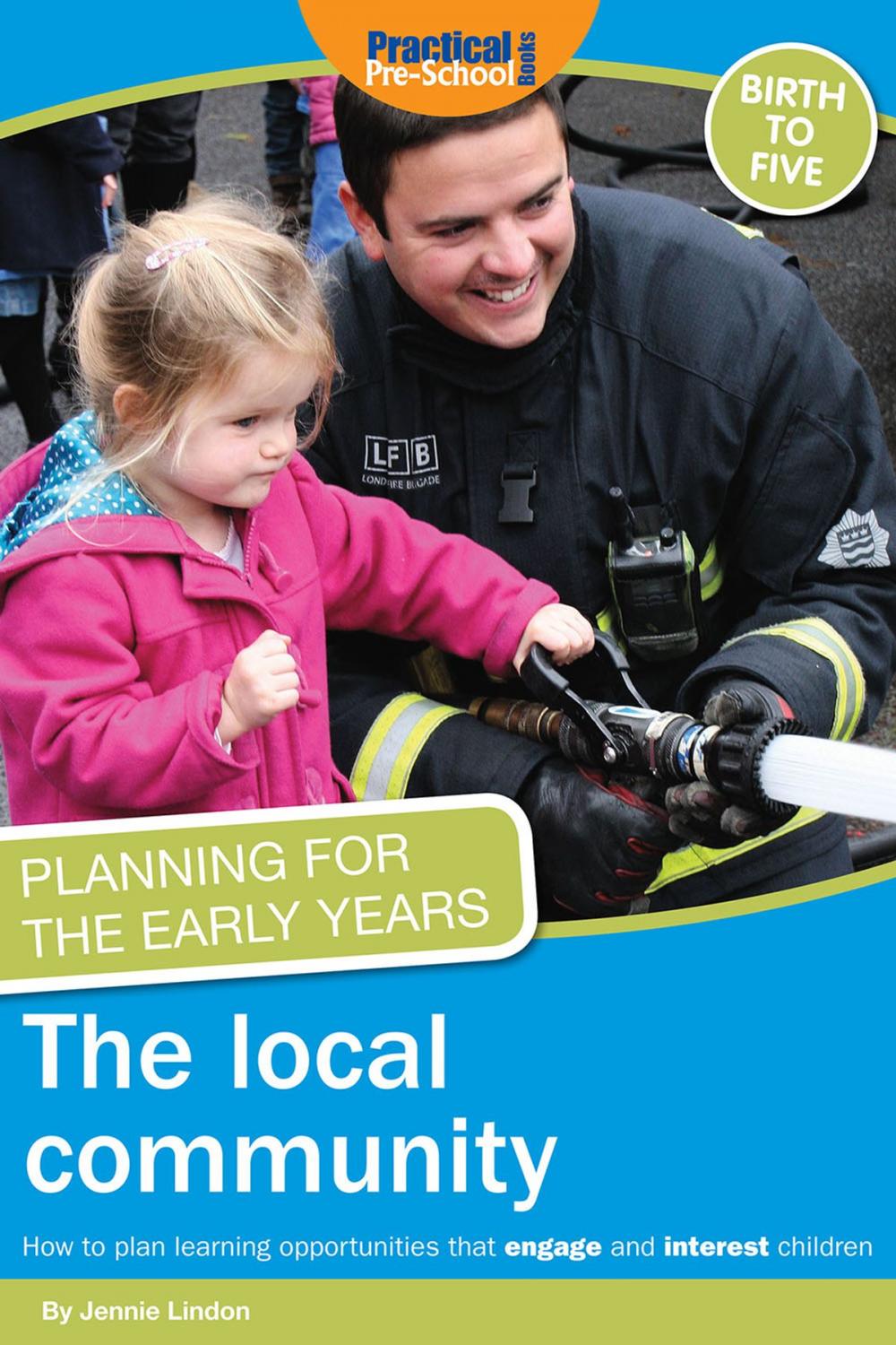 Big bigCover of Planning for the Early Years: The Local Community