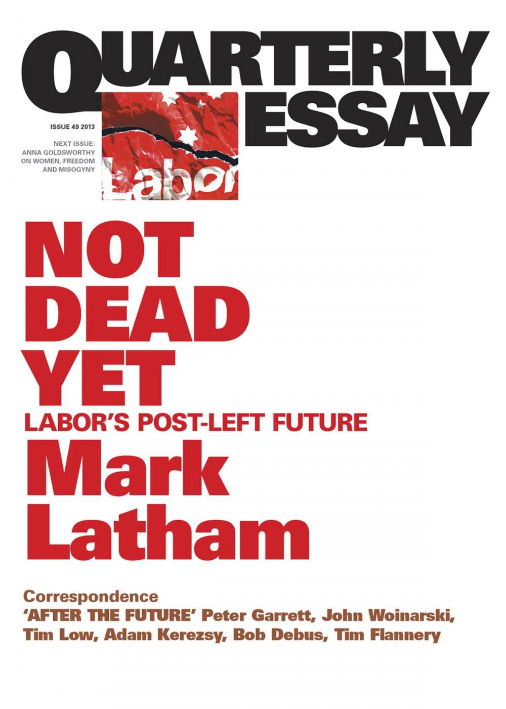 Big bigCover of Quarterly Essay 49 Not Dead Yet