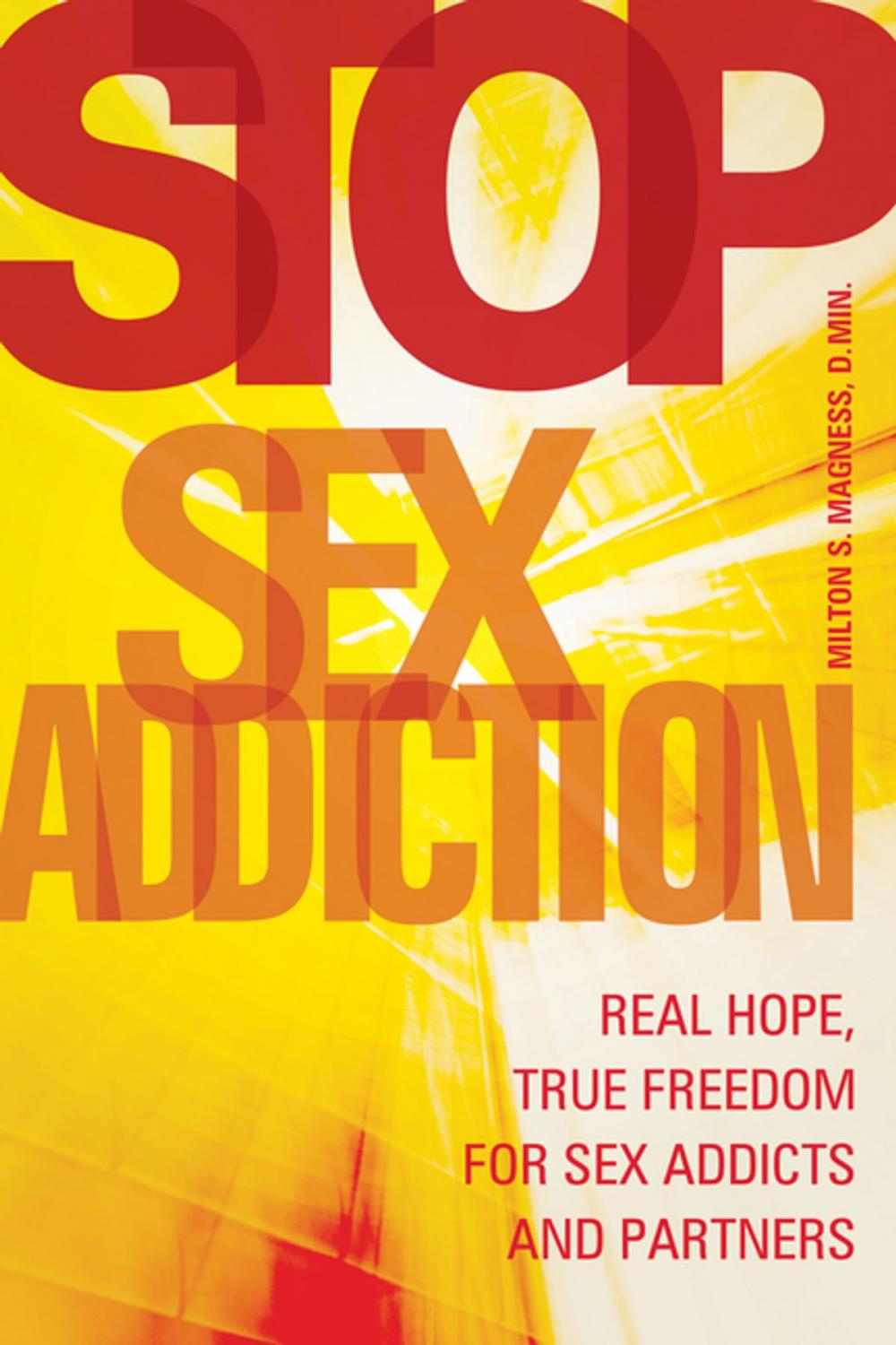 Big bigCover of Stop Sex Addiction