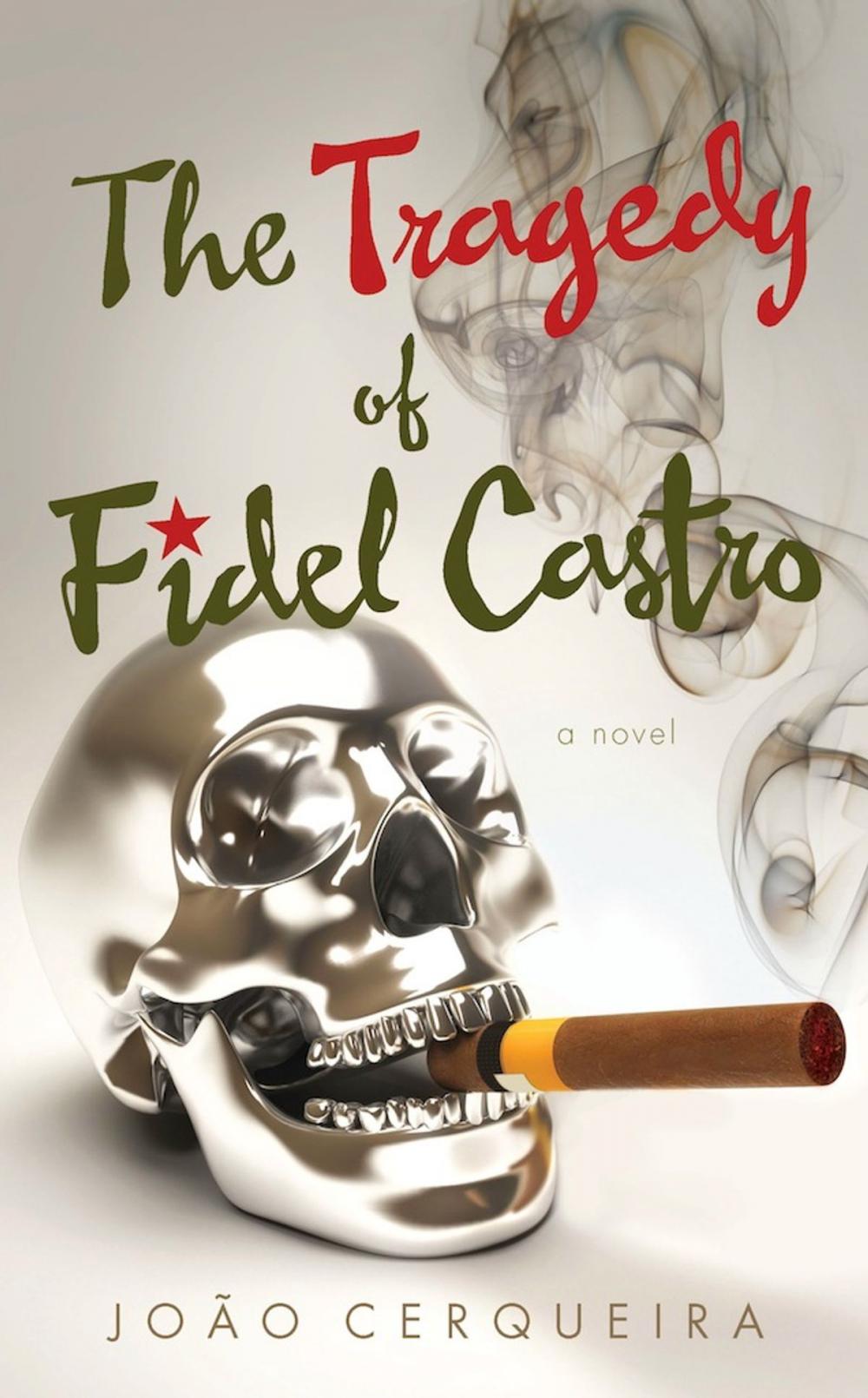 Big bigCover of The Tragedy of Fidel Castro