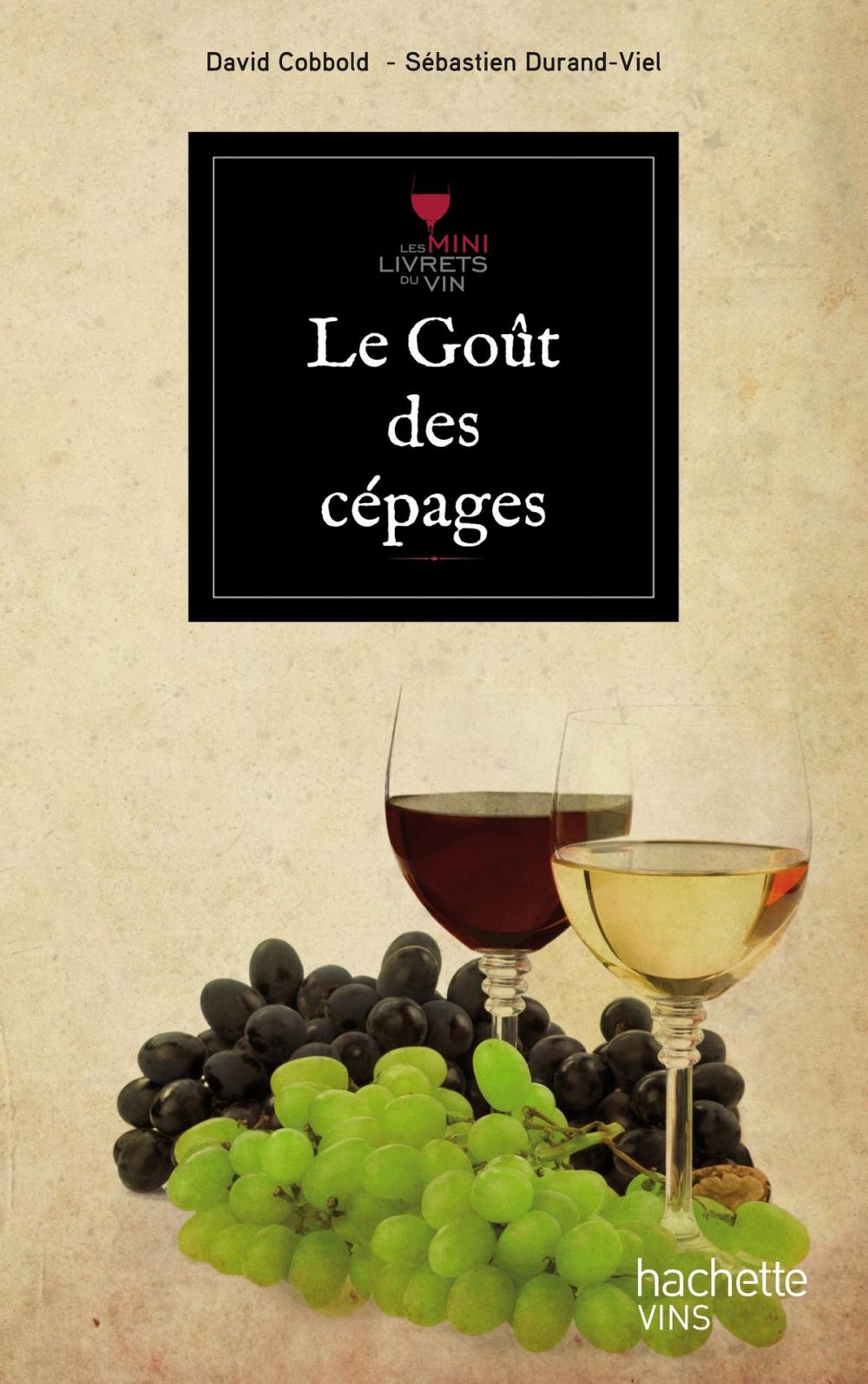 Big bigCover of Le goût des cépages