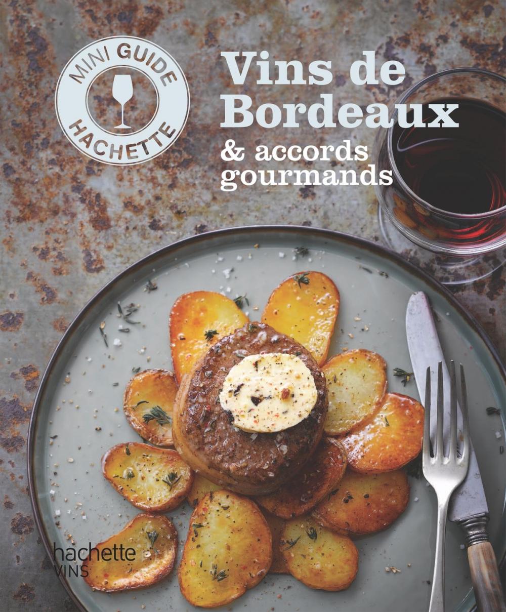 Big bigCover of Les vins de Bordeaux : accords gourmands