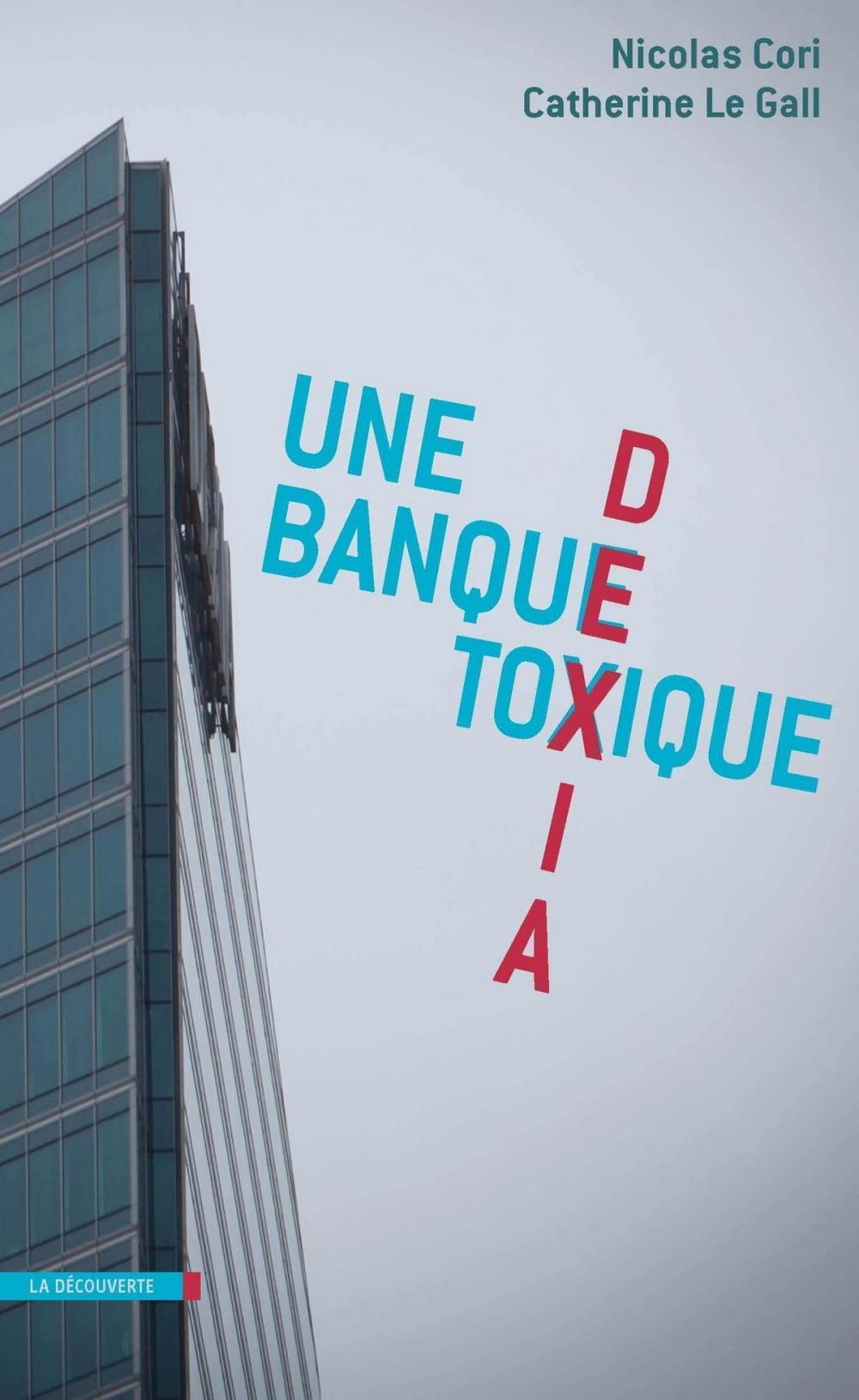 Big bigCover of Dexia, une banque toxique