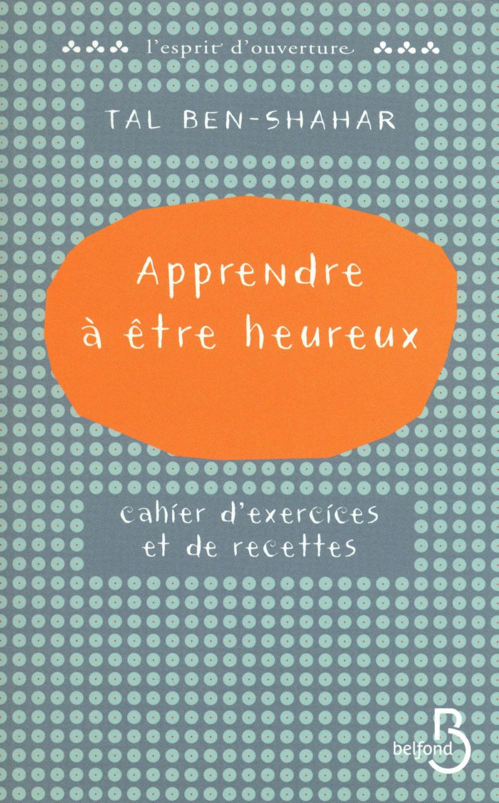 Big bigCover of Apprendre à être heureux