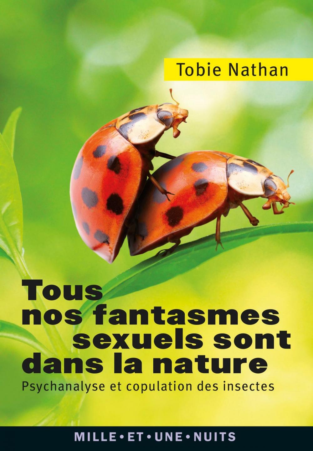 Big bigCover of Tous nos fantasmes sexuels sont dans la nature