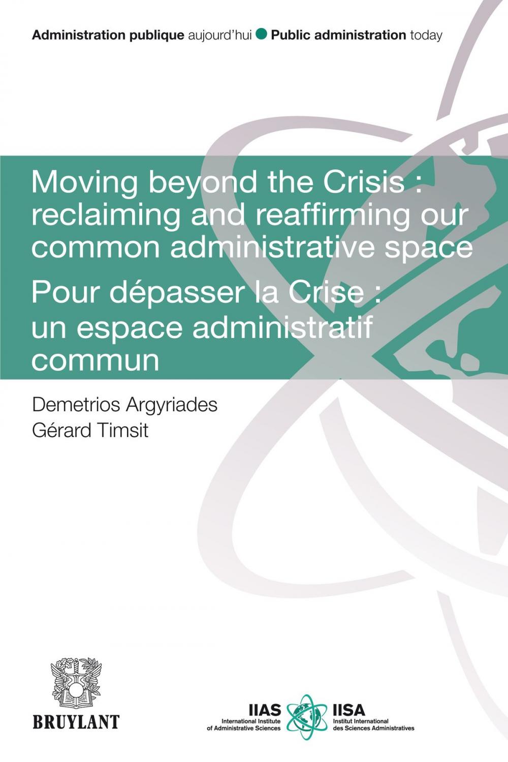 Big bigCover of Moving Beyond the Crisis : Reclaiming and Reaffirming our Common Administrative Space