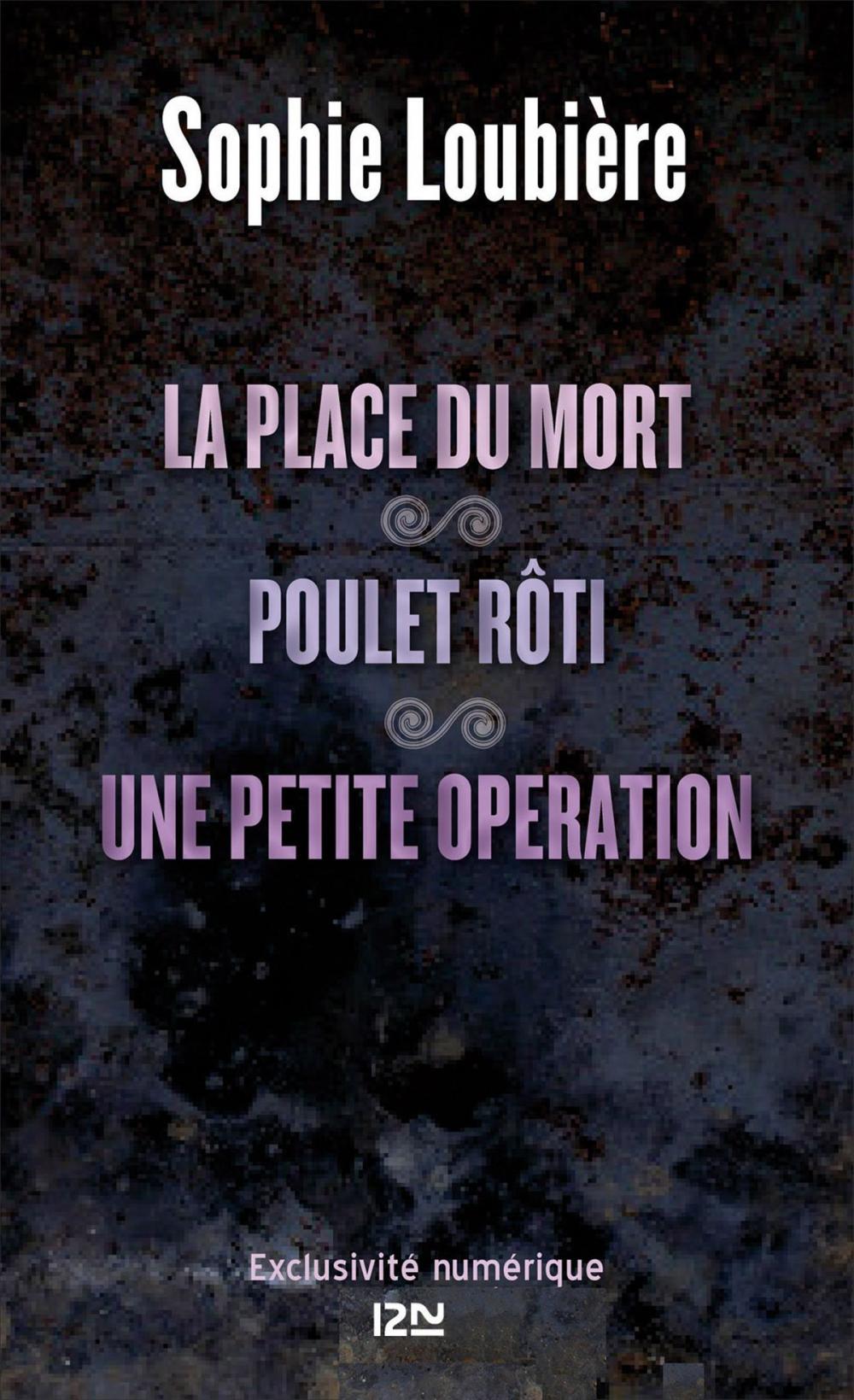 Big bigCover of La place du mort suivie de Poulet rôti et Une petite opération