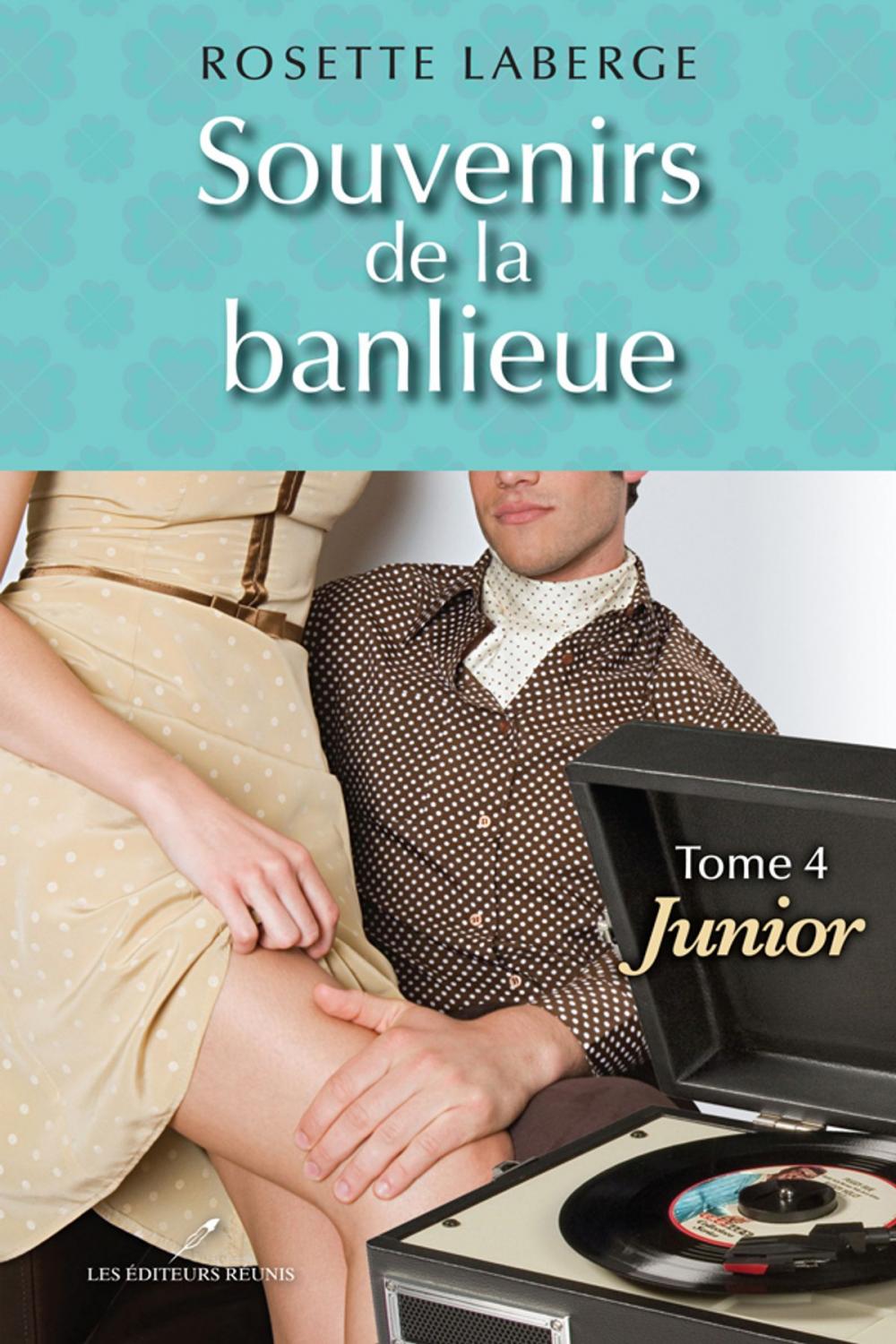 Big bigCover of Souvenirs de la banlieue 4 : Junior