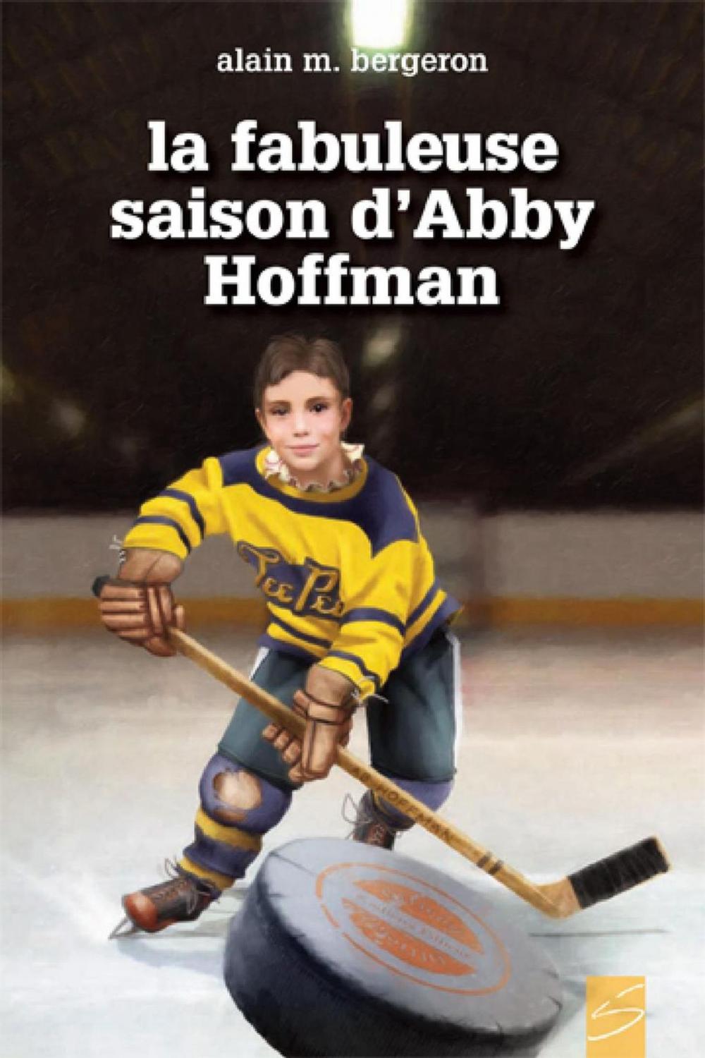 Big bigCover of La fabuleuse saison d'Abby Hoffman