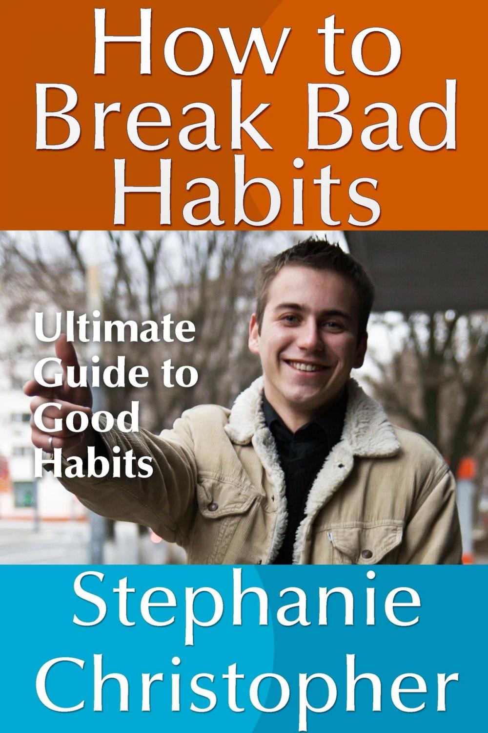 Big bigCover of How to Break Bad Habits