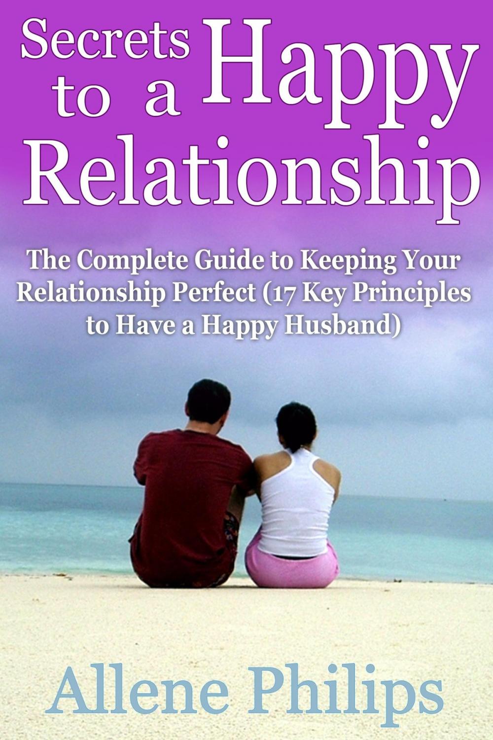 Big bigCover of Secrets to a Happy Relationship