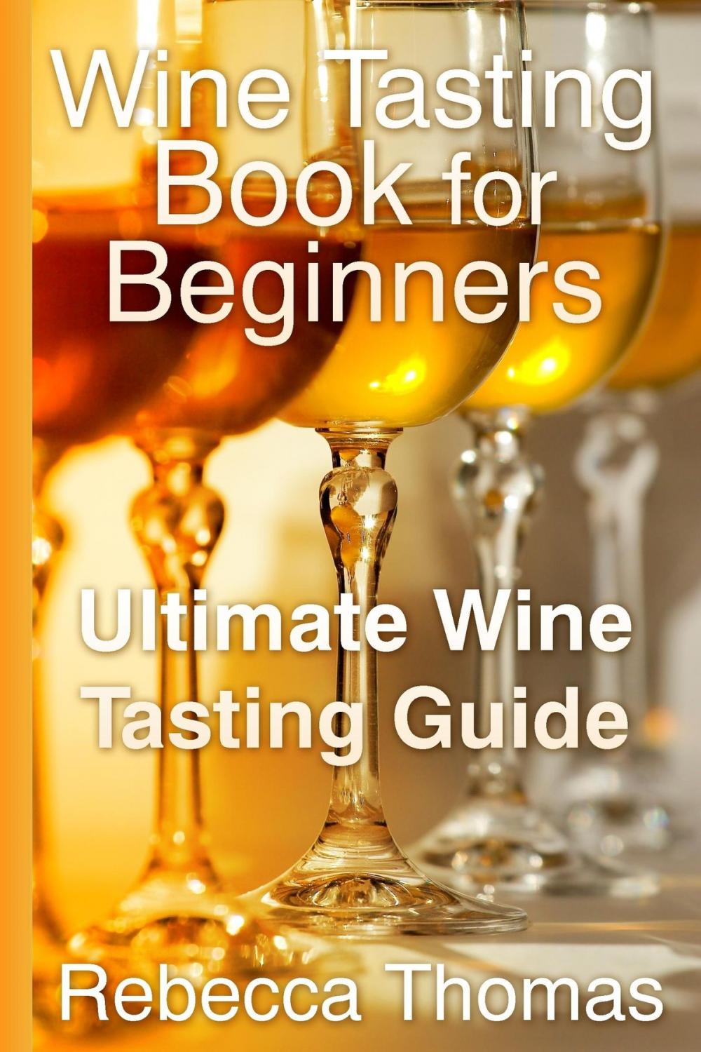 Big bigCover of Wine Tasting Book for Beginners