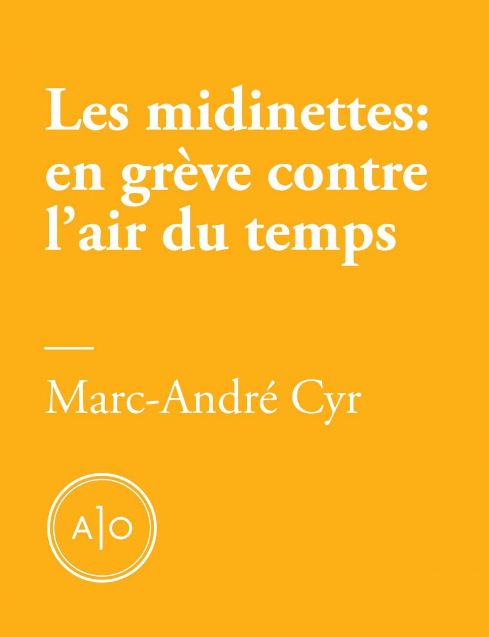 Big bigCover of Les midinettes: en grève contre l’air du temps