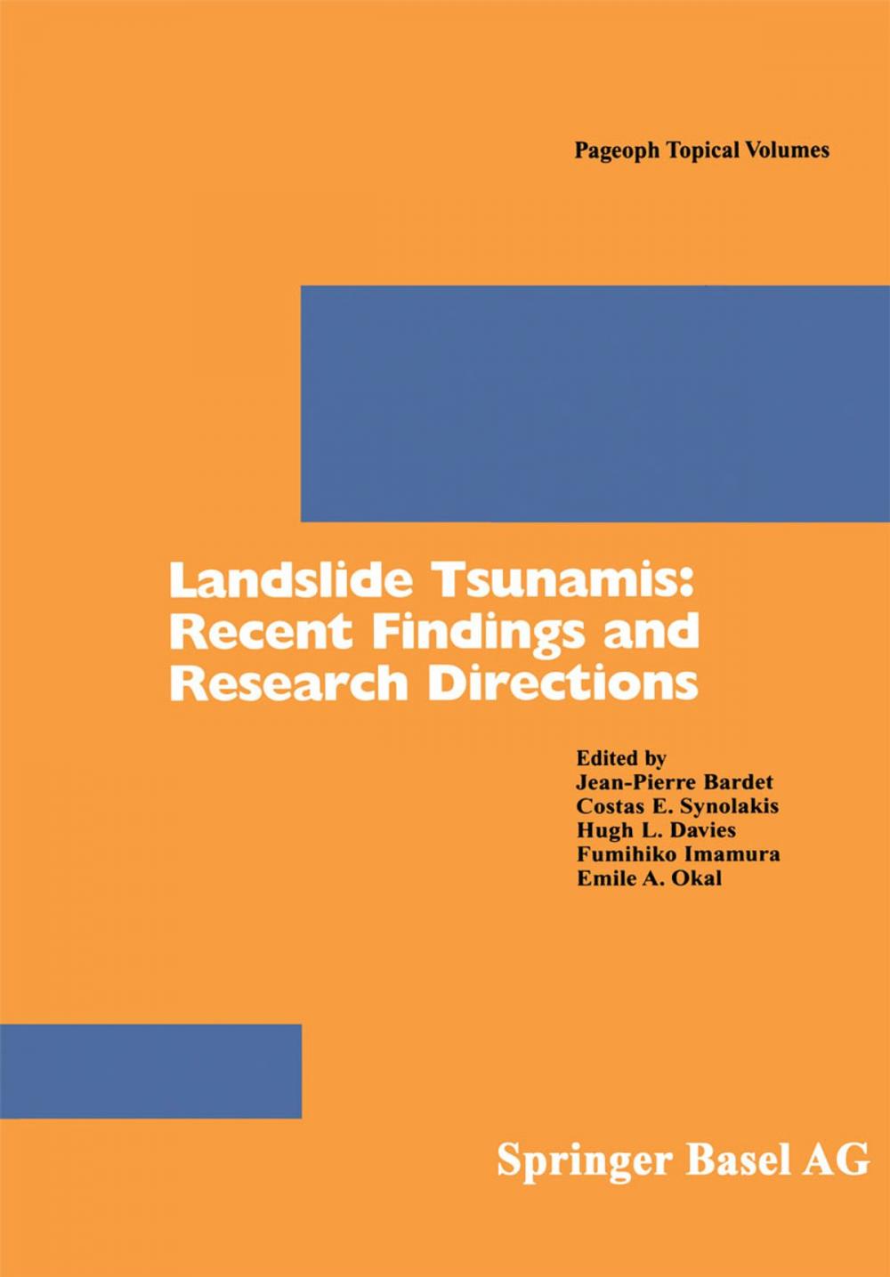 Big bigCover of Landslide Tsunamis: Recent Findings and Research Directions