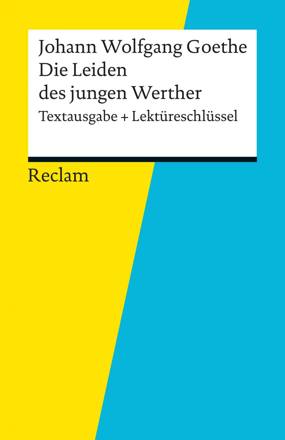 Big bigCover of Textausgabe + Lektüreschlüssel. Johann Wolfgang Goethe: Die Leiden des jungen Werther