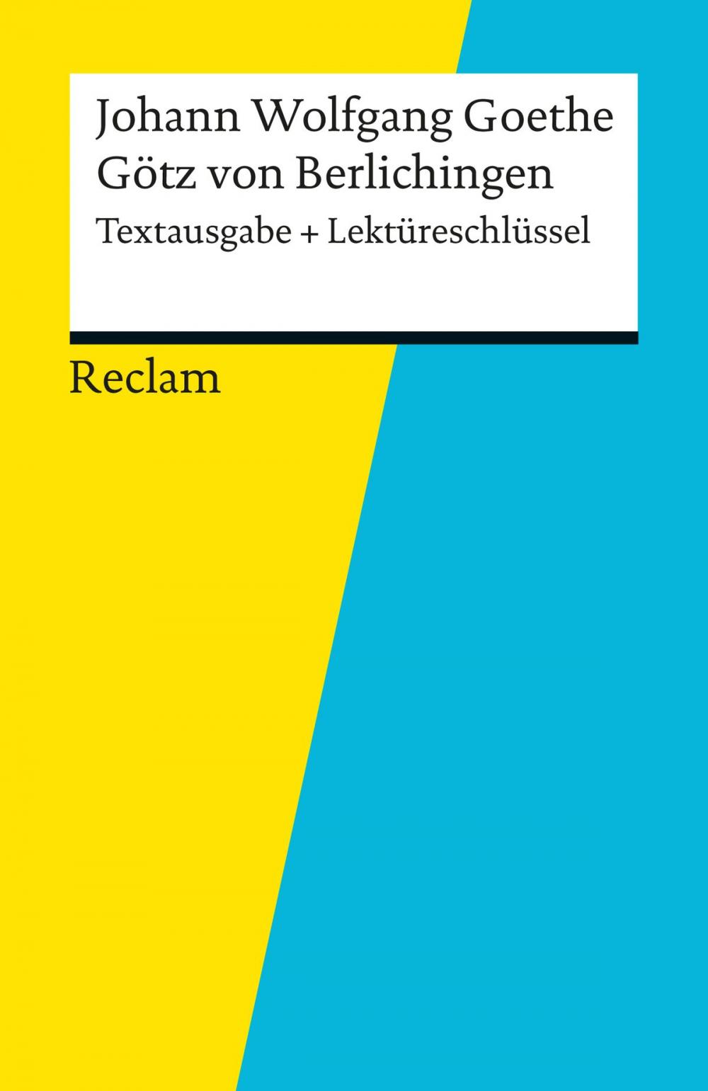 Big bigCover of Textausgabe + Lektüreschlüssel. Johann Wolfgang Goethe: Götz von Berlichingen