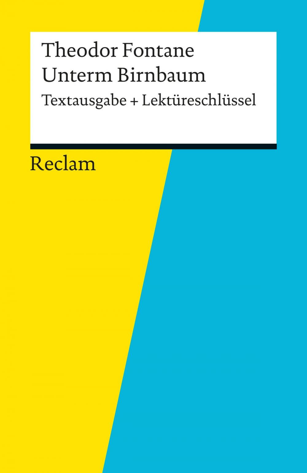 Big bigCover of Textausgabe + Lektüreschlüssel. Theodor Fontane: Unterm Birnbaum