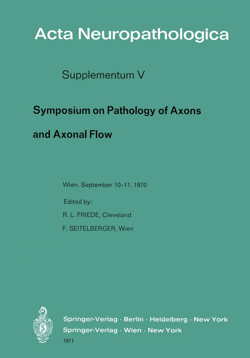 Big bigCover of Symposium on Pathology of Axons and Axonal Flow