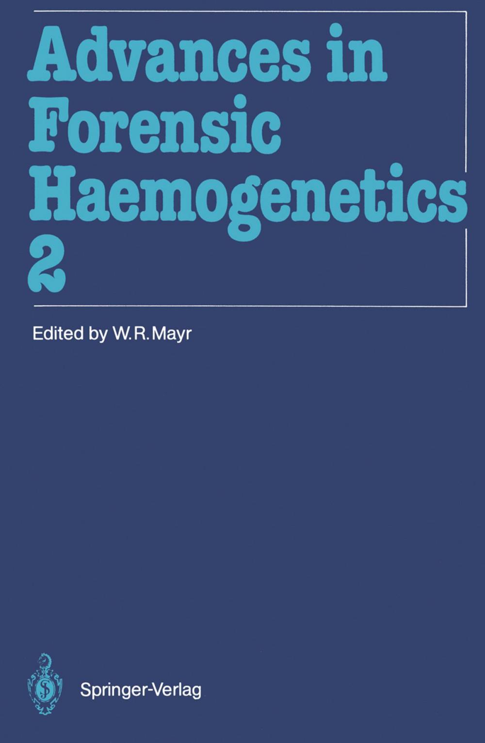 Big bigCover of Advances in Forensic Haemogenetics