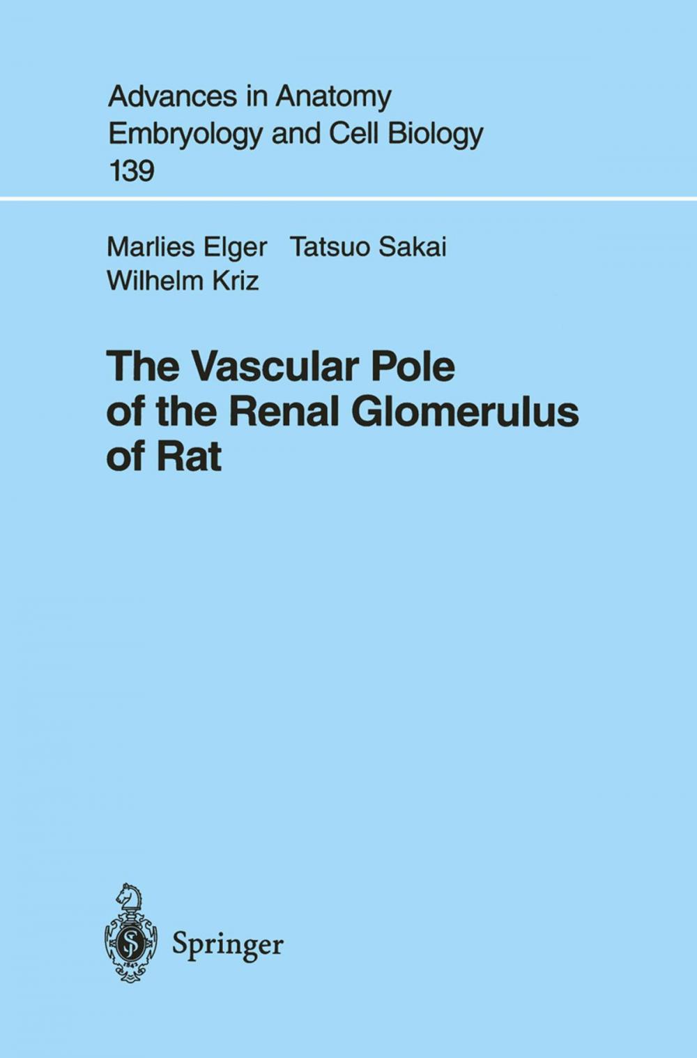 Big bigCover of The Vascular Pole of the Renal Glomerulus of Rat