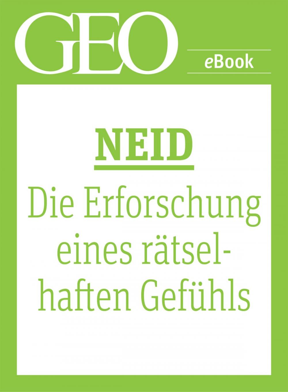 Big bigCover of Neid - Die Erforschung eines rätselhaften Gefühls