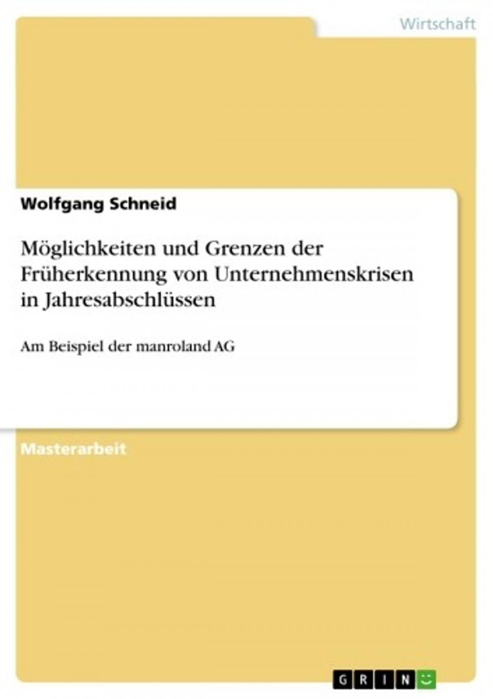 Big bigCover of Möglichkeiten und Grenzen der Früherkennung von Unternehmenskrisen in Jahresabschlüssen