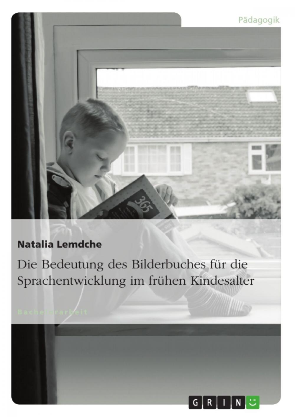 Big bigCover of Die Bedeutung des Bilderbuches für die Sprachentwicklung im frühen Kindesalter