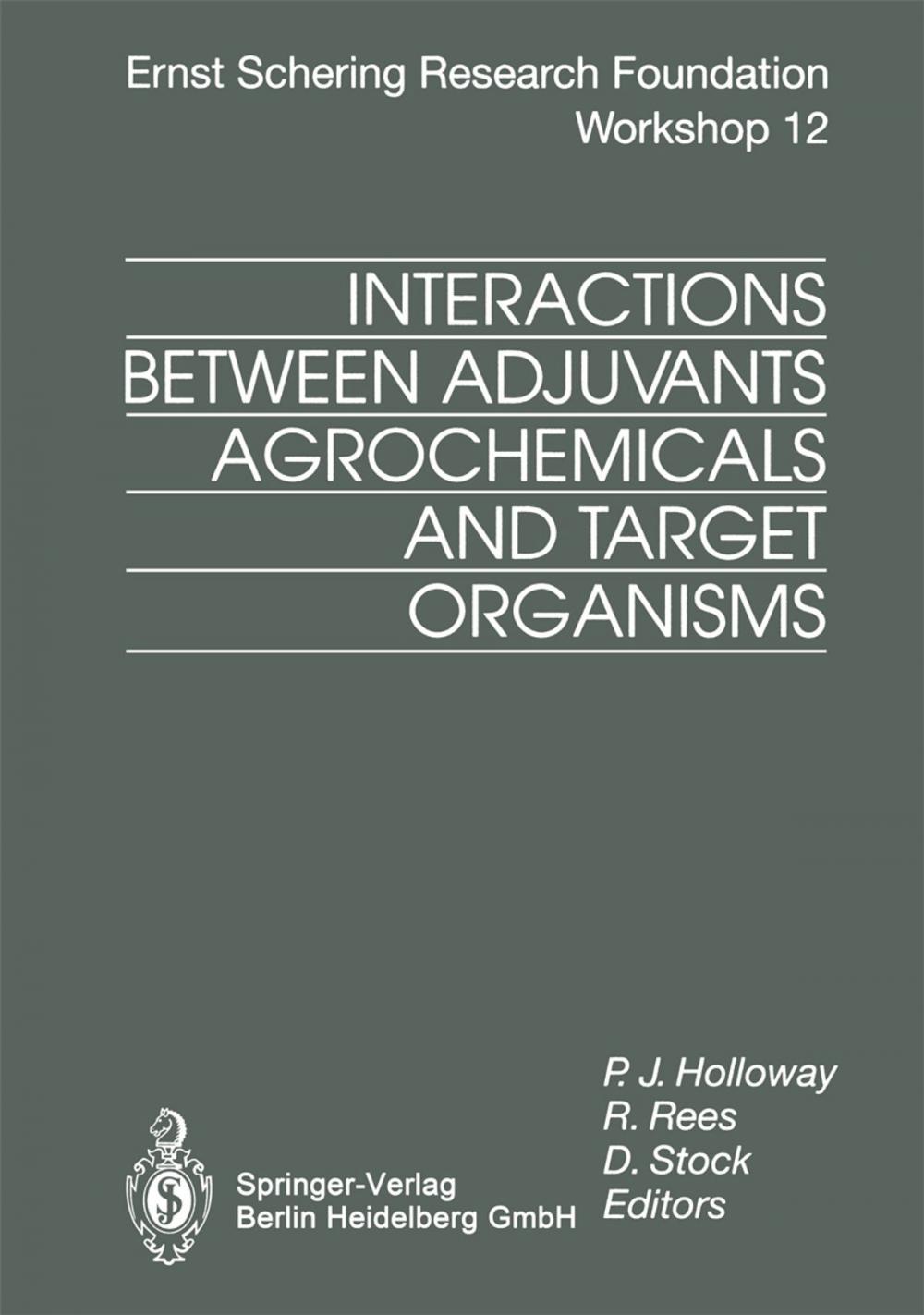 Big bigCover of Interactions Between Adjuvants, Agrochemicals and Target Organisms