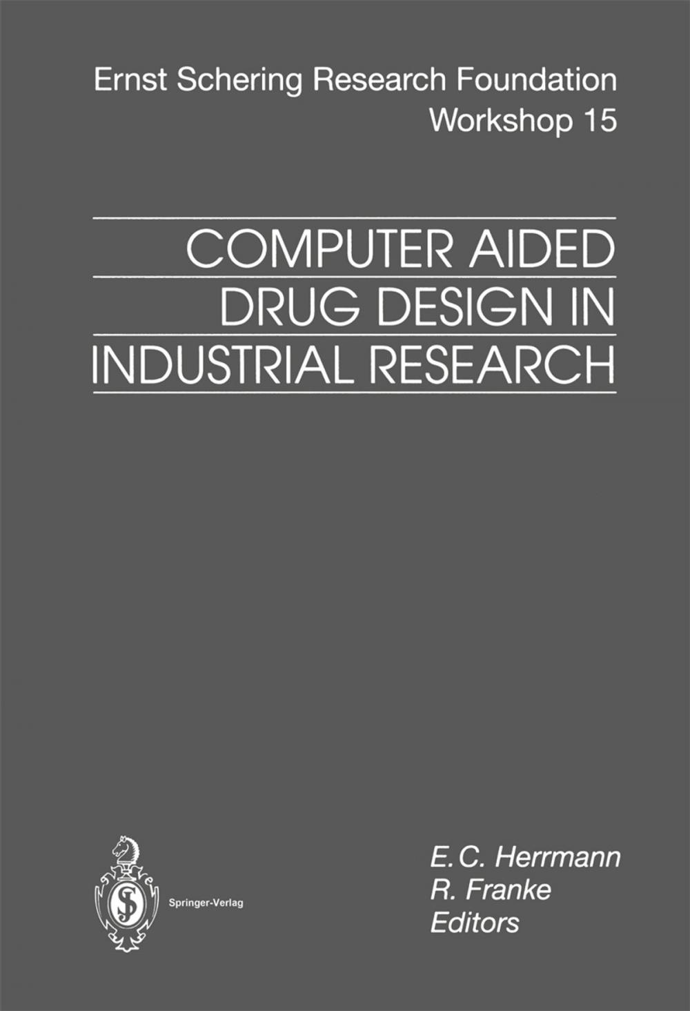 Big bigCover of Computer Aided Drug Design in Industrial Research