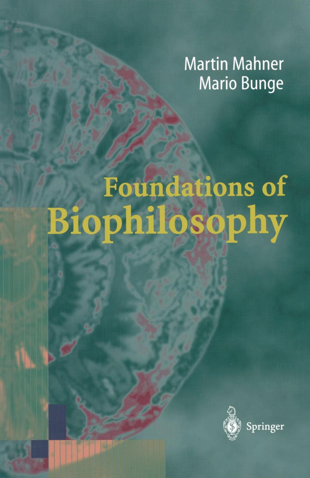 Big bigCover of Foundations of Biophilosophy