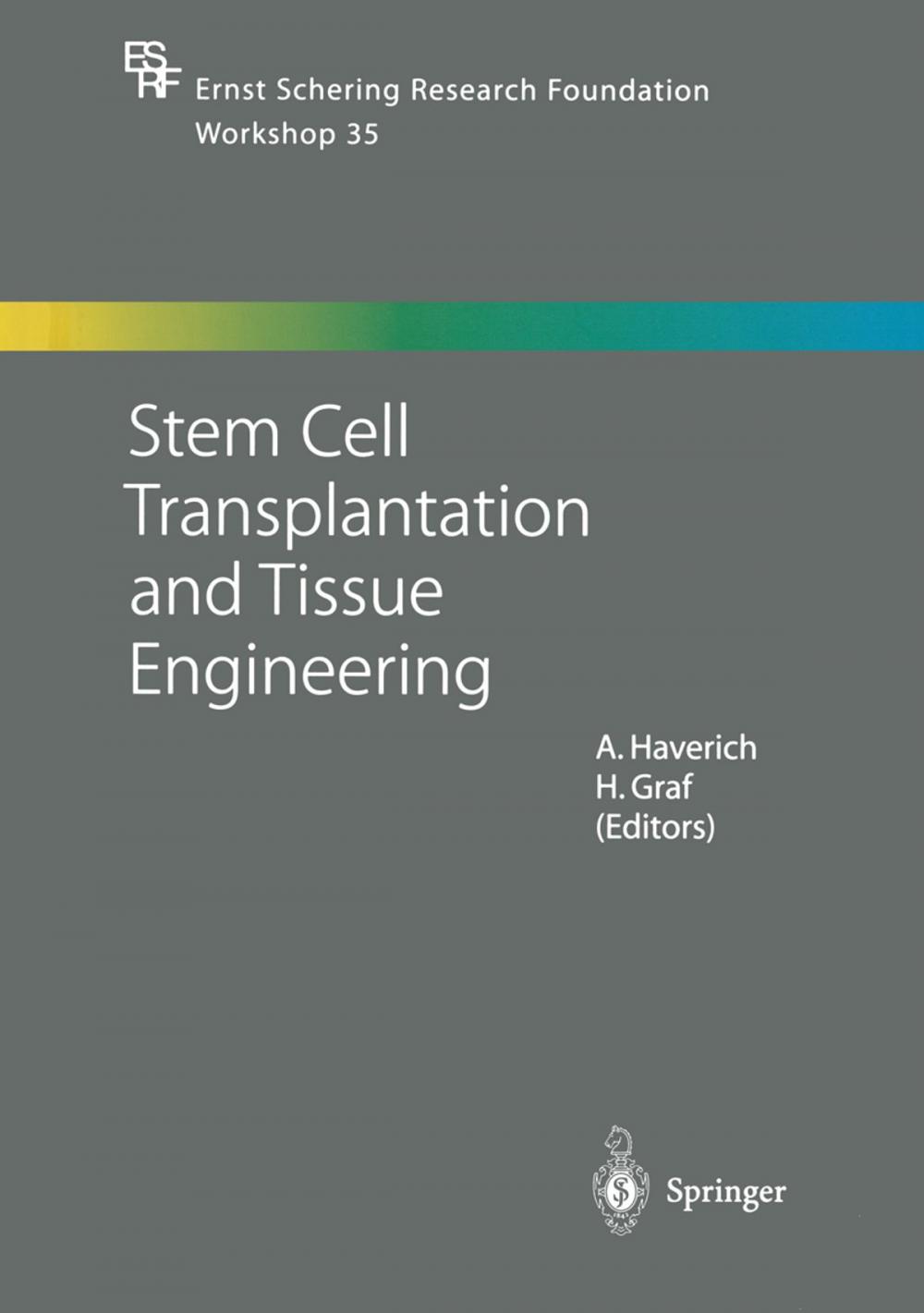 Big bigCover of Stem Cell Transplantation and Tissue Engineering