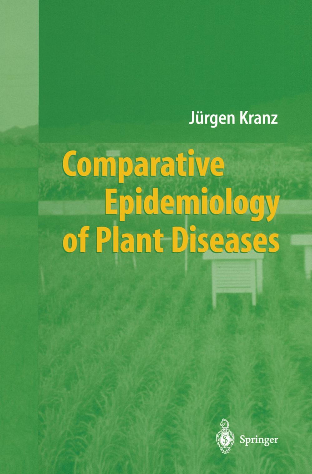 Big bigCover of Comparative Epidemiology of Plant Diseases